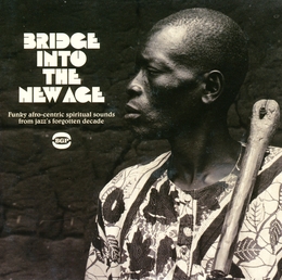 Image du média "BRIDGE INTO THE NEW AGE: FUNKY AFRO-CENTRIC SPIRITUAL SOUNDS"