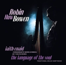 Image du média "IAITH ENAID - THE LANGUAGE OF THE SOUL de Robin Huw BOWEN"