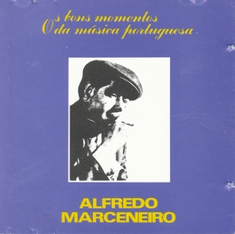 Image du média "OS BONS MOMENTOS DA MUSICA PORTUGUESA de Alfredo MARCENEIRO"