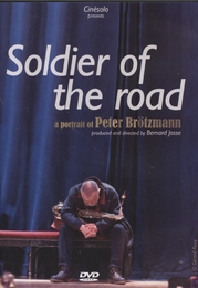 Image du média "SOLDIER OF THE ROAD de Peter BRÖTZMANN"