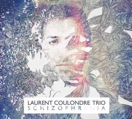 Image du média "SCHIZOPHRENIA de Laurent COULONDRE TRIO"