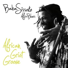 Image du média "AFRICAN GRIOT GROOVE de Baba SISSOKO"