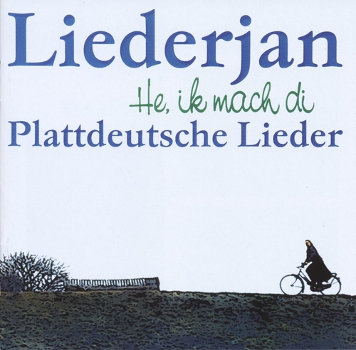 Couverture HE, IK MACH DI PLATTDEUTSCHE LIEDER de LIEDERJAN