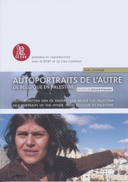 Image du média "AUTOPORTRAITS DE L'AUTRE, DE BELGIQUE EN PALESTINE de Gérard PRESZOW"