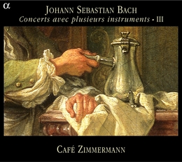 Image du média "CONCERTS AVEC PLUSIEURS INSTRUMENTS - III de Johann Sebastian BACH"