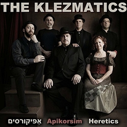 Image du média "APIKORSIM - HERETICS de THE KLEZMATICS"