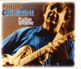 Image du média "GUITAR GROOVE de Philip CATHERINE"