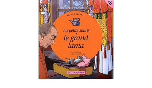 Couverture LA PETITE SOURIS ET LE GRAND LAMA: CONTE TIBÉTAIN de Diane BARBARA