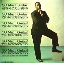 Image du média "SO MUCH GUITAR! + THE MONTGOMERY BROTHERS IN CANADA de Wes MONTGOMERY"