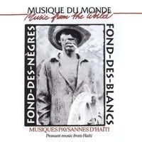 Image du média "MUSIQUES PAYSANNES D'HAÏTI: FOND-DES-NÈGRES, FOND-DES-BLANCS"