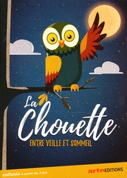 Image du média "LA CHOUETTE ENTRE VEILLE ET SOMMEIL de Arnaud DEMUYNCK"