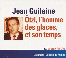 Image du média "ÖTZI, L'HOMME DES GLACES, ET SON TEMPS de Jean GUILAINE"