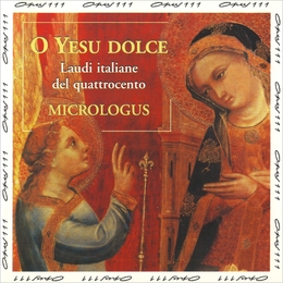 Image du média "O YESU DOLCE - LAUDES VÉNITIENNES ET FLORENTINES DU XV°S."