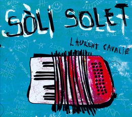 Image du média "SOLI SOLET de Laurent CAVALIÉ"