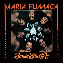 Image du média "MARIA FUMAÇA de BANDA BLACK RIO"