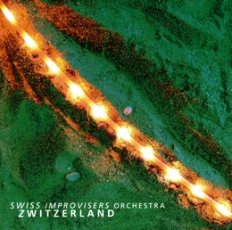 Image du média "SWITZERLAND de SWISS IMPROVISERS ORCHESTRA"