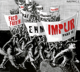 Image du média "IMPUR, PART II de Fred FRITH"