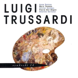 Image du média "VENDREDI 14 de Luigi TRUSSARDI"