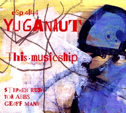 Image du média "THIS MUSICSHIP de YUGANAUT"