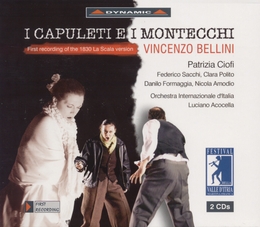 Image du média "CAPULETI E I MONTECCHI (VERSION 1830 LA SCALA) de Vincenzo BELLINI"