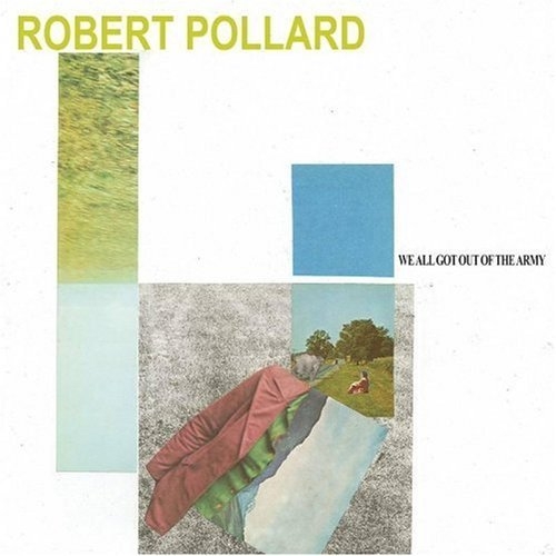 Couverture WE ALL GOT OUT OF THE ARMY de Robert POLLARD