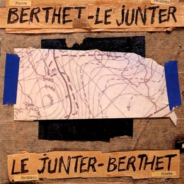 Image du média "BERTHET - LE JUNTER de Pierre BERTHET/FREDERIC LE JUNTER"