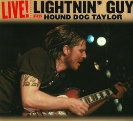 Image du média "PLAYS HOUND DOG TAYLOR - LIVE! de LIGHTNIN' GUY"