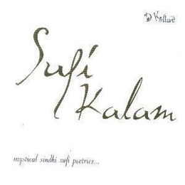 Image du média "SUFI KALAM. MYSTICAL SINDHI SUFI POETRIES"