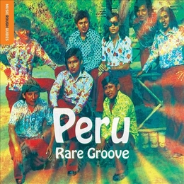 Image du média "PERU RARE GROOVE. MUSIC ROUGH GUIDE"