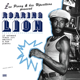 Image du média "ROARING LION (16 UNTAMED BLACK ART MASTERS & DUB PLATES) de Lee PERRY & HIS UPSETTERS"