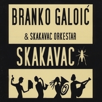 Image du média "SKAKAVAC de Branko GALOIC & SKAKAVAC ORKESTAR"