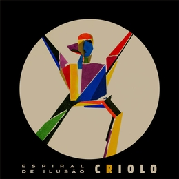 Image du média "ESPIRAL DE ILUSÃO de CRIOLO"