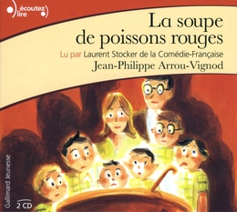 Image du média "LA SOUPE DE POISSONS ROUGES de Jean-Philippe ARROU-VIGNOD"