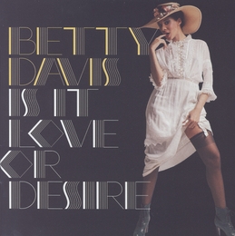 Image du média "IS IT LOVE OR DESIRE de Betty DAVIS"