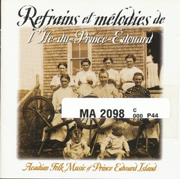 Image du média "REFRAINS ET MÉLODIES DE L'ÎLE-DU-PRINCE-ÉDOUARD"