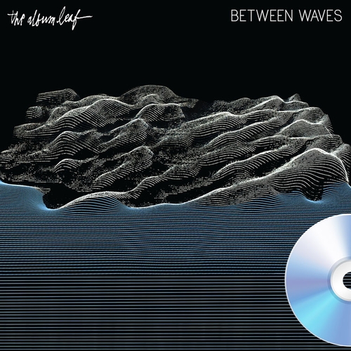 Couverture BETWEEN WAVES de THE ALBUM LEAF