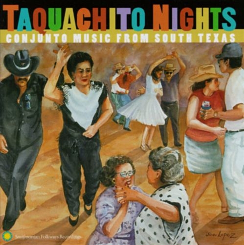 Couverture TAQUACHITO NIGHTS: CONJUNTO MUSIC FROM SOUTH TEXAS