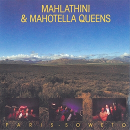 Image du média "PARIS SOWETO de MAHLATHINI & THE MAHOTELLA QUEENS"