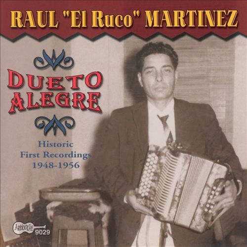 Couverture DUETO ALEGRE: HISTORIC FIRST RECORDINGS 1948-1956 de Raul "El Ruco" MARTINEZ