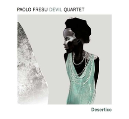 Image du média "DESERTICO de Paolo FRESU DEVIL QUARTET"