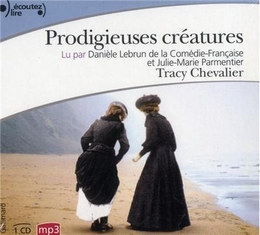 Image du média "PRODIGIEUSES CÉATURES (CD-MP3) de Tracy CHEVALIER"