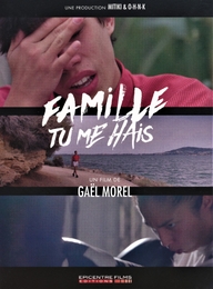 Image du média "FAMILLE TU ME HAIS de Gaël MOREL"