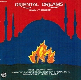 Image du média "ORIENTAL DREAMS: IRAN - TURQUIE de Kudsi ERGUNER, M. TABRIZI ZADEH & B. CAILLAT"