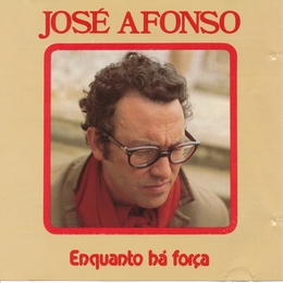 Image du média "ENQUANTO HÁ FORÇA de José AFONSO"