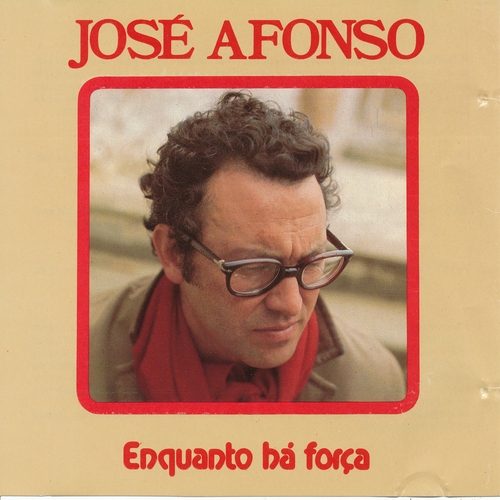 Couverture ENQUANTO HÁ FORÇA de José AFONSO