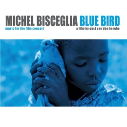 Image du média "BLUE BIRD de Michel BISCEGLIA"