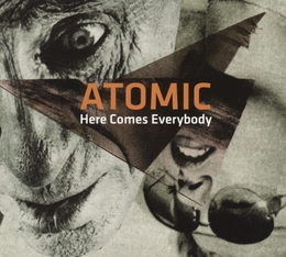 Image du média "HERE COMES EVERYBODY de ATOMIC"