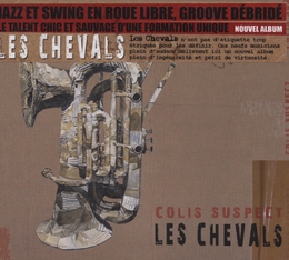 Image du média "COLIS SUSPECT de LES CHEVALS"