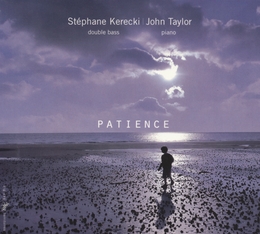 Image du média "PATIENCE de Stéphane KERECKI & JOHN TAYLOR"