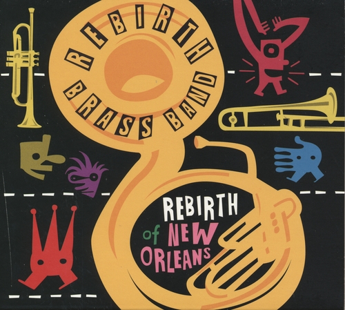 Couverture REBIRTH OF NEW ORLEANS de REBIRTH BRASS BAND